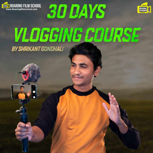 30 Days Vlogging Course in Hindi By Shrikant Gondhali